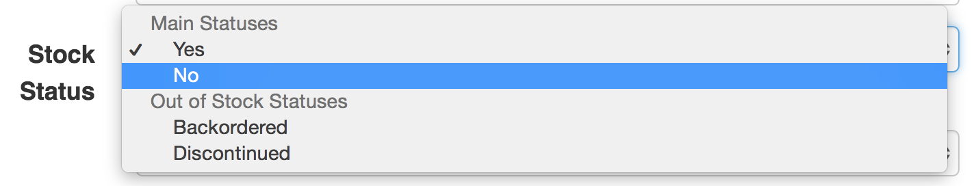 A choice list with the options "Yes" and "No" grouped under "Main Statuses" and the options "Backordered" and "Discontinued" under "Out of Stock Statuses".